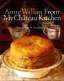 Anne Willan From My Chateau Kitchen