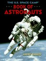 The US Space Camp Book of Astronauts