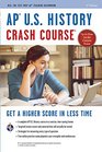 AP US History Crash Course Book  Online  Crash Course