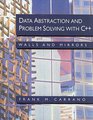 Data Abstraction and Problem Solving With C Walls and Mirrors