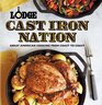 Lodge Cast Iron Nation: Inspired dishes and memorable stories from America's Best Cooks