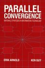 Parallel Convergence National Strategies in Information Technology