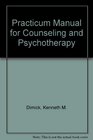 Practicum Manual for Counseling and Psychotherapy