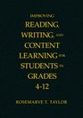 Improving Reading Writing and Content Learning for Students in Grades 412
