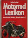 Motorrad Lexikon Geschichte Marken Technik von AZ