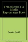 Francoscope a La Mode Repromaster Book