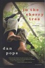In the Cherry Tree  A Novel