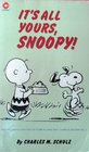It's All Yours Snoopy