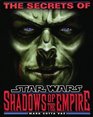 The Secrets of Star Wars Shadows of the Empire