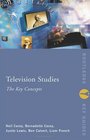 Television Studies The Key Concepts