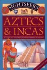 Aztecs and Incas A Guide to the PreColonized Americas in 1504