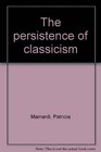 The persistence of classicism