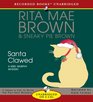 Santa Clawed (Mrs. Murphy, Bk 17) (Audio CD) (Unabridged)