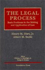 Hart  Sacks' The Legal Process Basic Problems in the Making and Application of Law