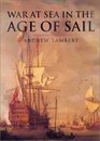 History of Warfare War at Sea in the Age of Sail