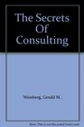 The Secrets Of Consulting