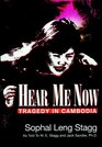 Hear Me Now Tragedy in Cambodia Library Edition