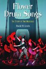 Flower Drum Songs The Story Of Two Musicals
