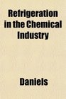 Refrigeration in the Chemical Industry
