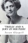 'Trifles' and 'A Jury of her Peers'