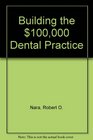 Building the 100000 Dental Practice