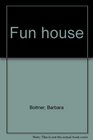 Fun house