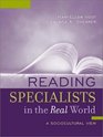 Reading Specialists in the Real World  A Sociocultural View