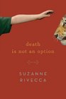 Death Is Not an Option Stories