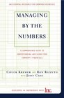 Managing by the Numbers A Commonsense Guide to Understanding and Using Your Company's Financials  An Essential Resource for Growing Businesses