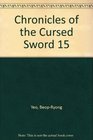 Chronicles of the Cursed Sword 15