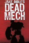 Dead Mech The World's First  Drabble Novel
