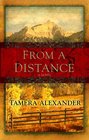 From a Distance (Timber Ridge Reflections, Bk 1)