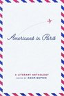 Americans in Paris A Literary Anthology