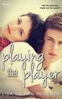 Playing the Player