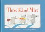 Three Kind Mice