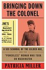 Bringing Down the Colonel A Sex Scandal of the Gilded Age and the Powerless Woman Who Took On Washington