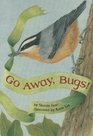Go Away Bugs
