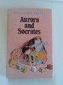 Aurora and Socrates