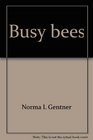 Busy bees
