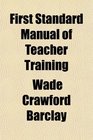 First Standard Manual of Teacher Training