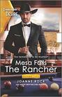 The Rancher (Dynasties: Mesa Falls, Bk 5) (Harlequin Desire, No 2781)
