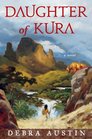 Daughter of Kura A Novel