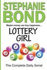 Lottery Girl: The Complete Daily Serial (Lottery Girl, Bks 1 - 6)