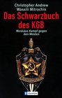 Das Schwarzbuch des KGB Moskaus Kampf gegen den Westen