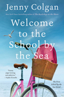 Welcome to the School by the Sea (Maggie Adair, Bk 1)