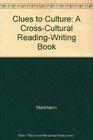 Clues to Culture  A CrossCultural Reading/Writing Book