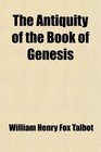 The Antiquity of the Book of Genesis