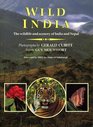 Wild India The Wildlife and Scenery of India and Nepal