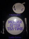 Murder after teatime