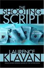 The Shooting Script  A Novel of Suspense